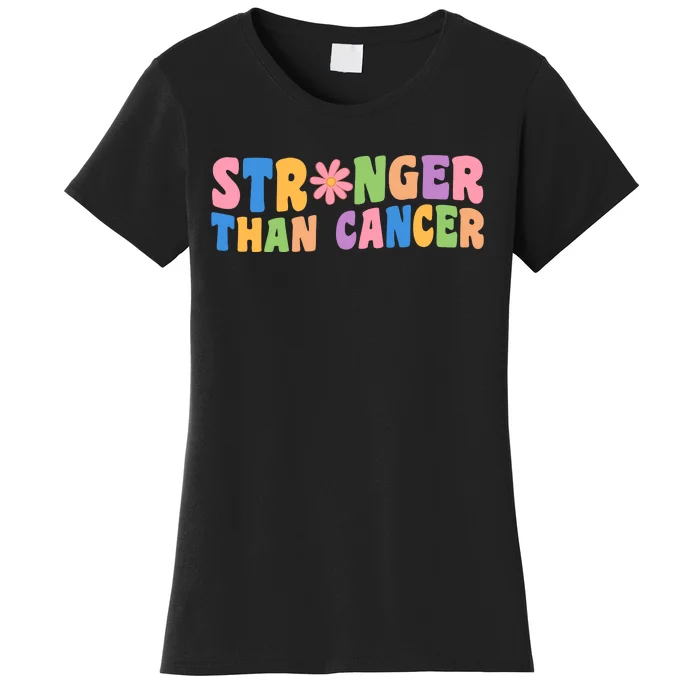 Stronger Than Cancer Awareness Colorful Women's T-Shirt