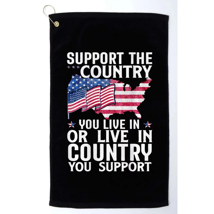 Support The Country You Live In Or Live In Where You Support Platinum Collection Golf Towel