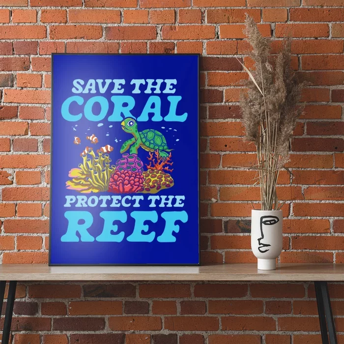 Save The Coral Protect The Reef Funny Gift Poster