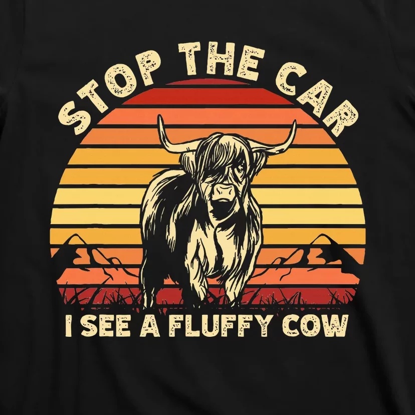 Stop The Car I See A Fluffy Cow Highland Cow Breeder T-Shirt