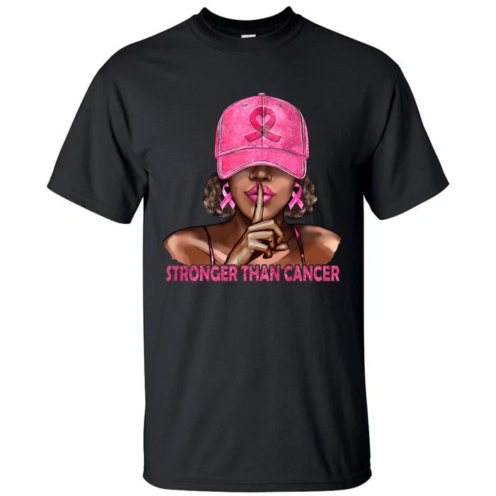 Stronger Than Cancer Black Women_ Breast Cancer Pink Ribbon Tall T-Shirt