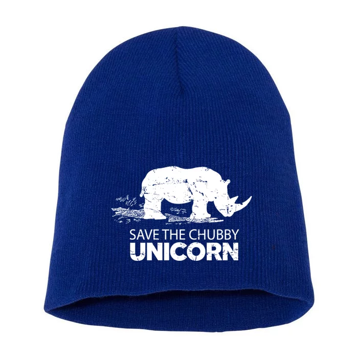 Save The Chubby Unicorns Cool Gift Funny Rhino Animal Rights Cool Gift Short Acrylic Beanie