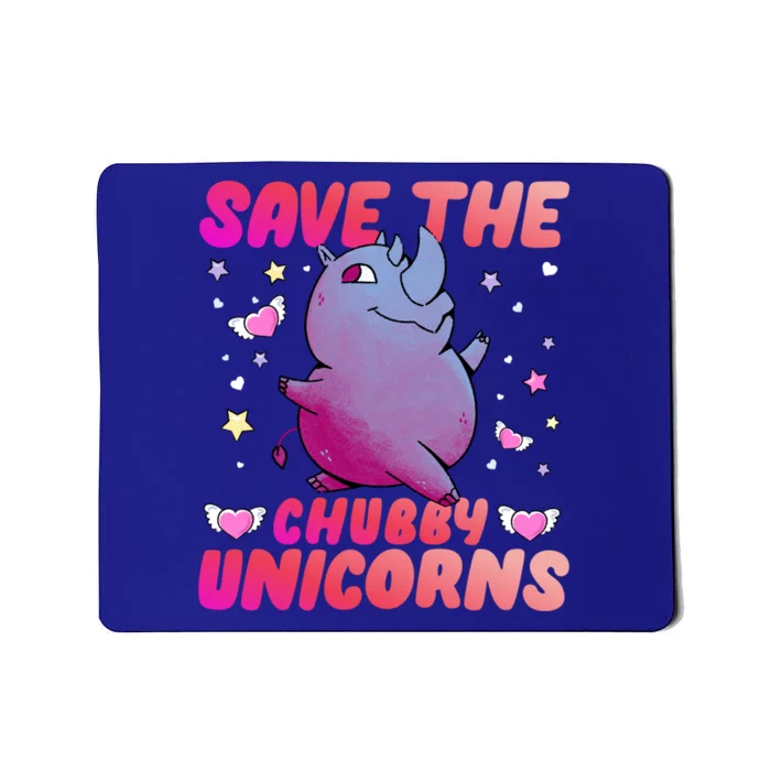 Save The Chubby Unicorn Gift Mousepad