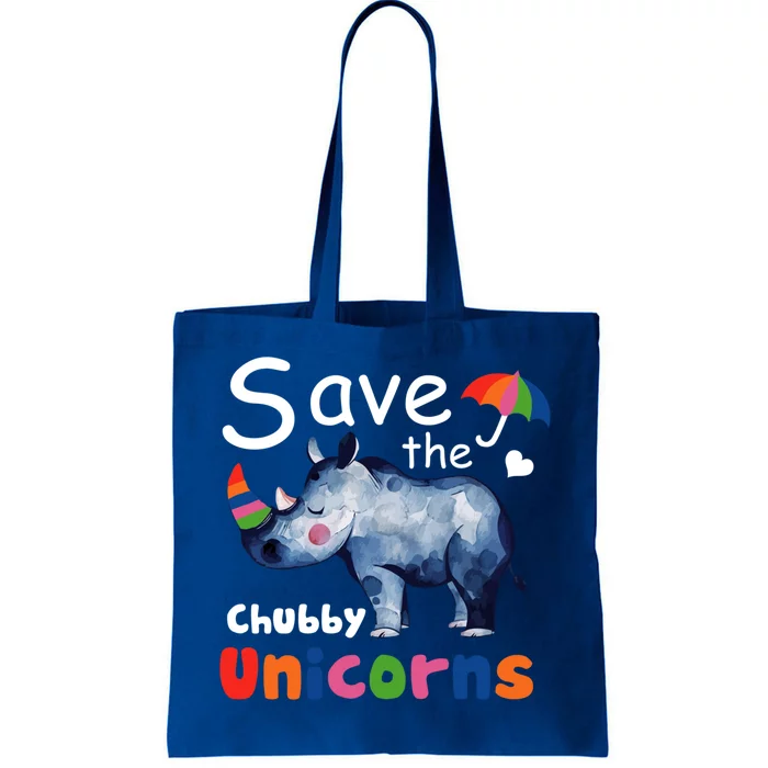 Save The Chubby Unicorns Gift Meaningful Gift Tote Bag