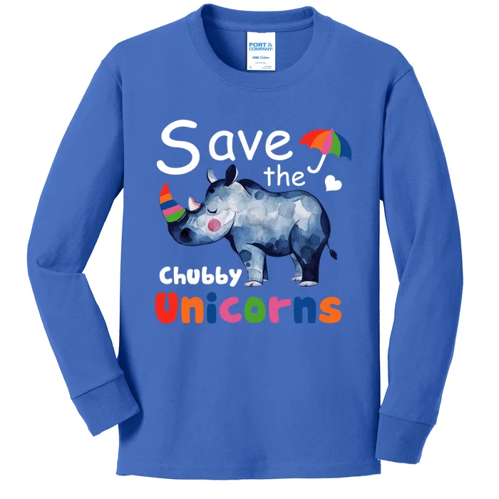 Save The Chubby Unicorns Gift Meaningful Gift Kids Long Sleeve Shirt