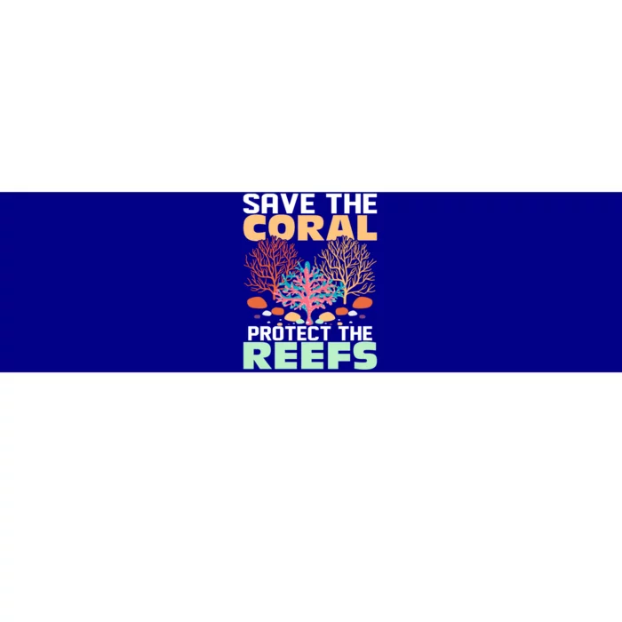 Save The Coral Protect The Reefs Scientist Marine Biology Gift Bumper Sticker