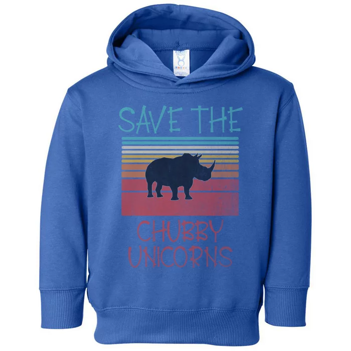 Save The Chubby Unicorns Meaningful Gift Toddler Hoodie