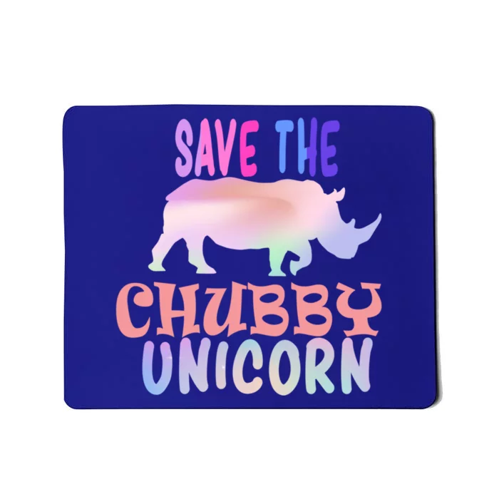 Save The Chubby Unicorn Gift Mousepad