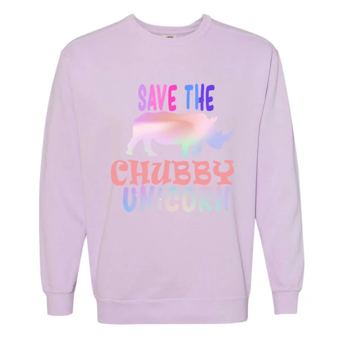 Save The Chubby Unicorn Gift Garment-Dyed Sweatshirt