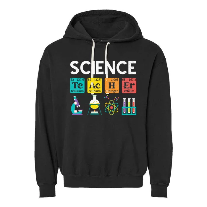 Science Teacher Chemistry Biology Physics Teacher Student Garment-Dyed Fleece Hoodie