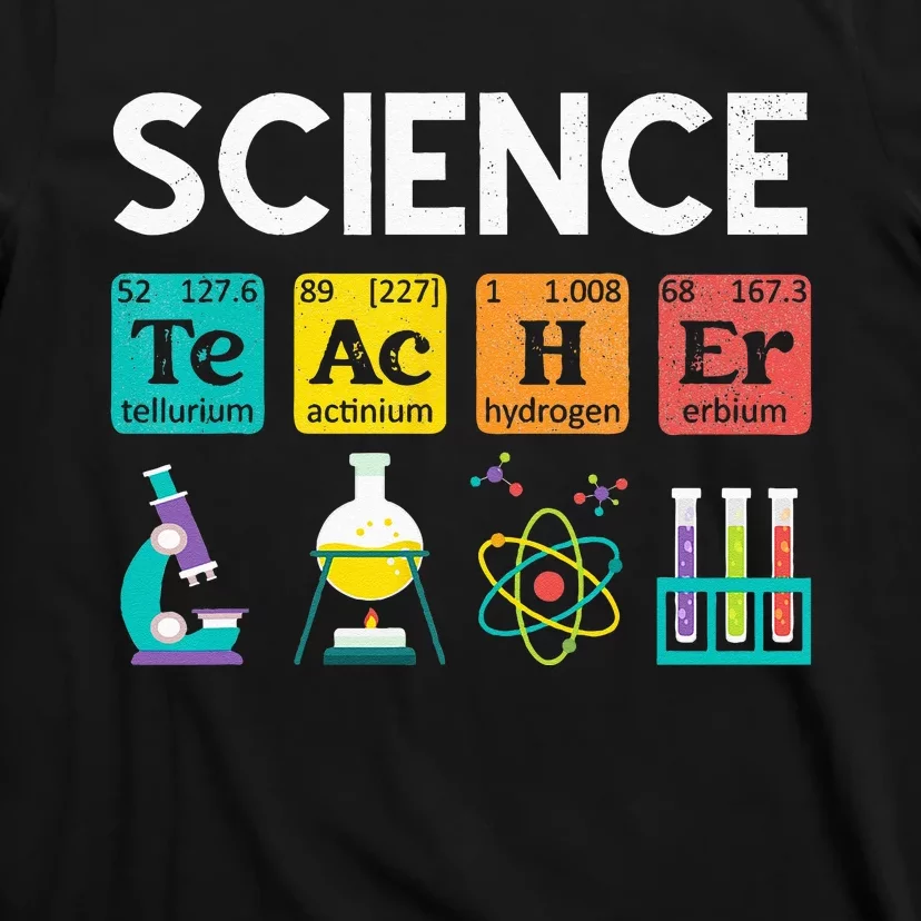 Science Teacher Chemistry Biology Physics Teacher Student T-Shirt