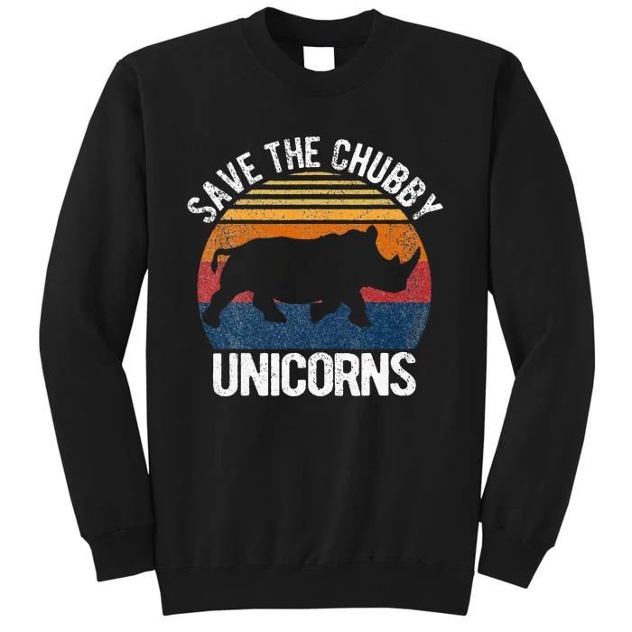 Save The Chubby Unicorns Tall Sweatshirt