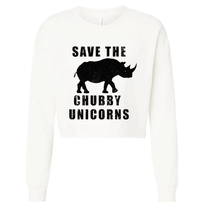 Save The Chubby Unicorns Funny Cropped Pullover Crew