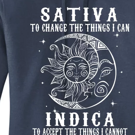 Sativa To Change The Things I Can Indica, Cannabis Weed Women's Pullover Hoodie