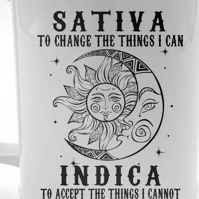 Sativa To Change The Things I Can Indica, Cannabis Weed Front & Back Beer Stein