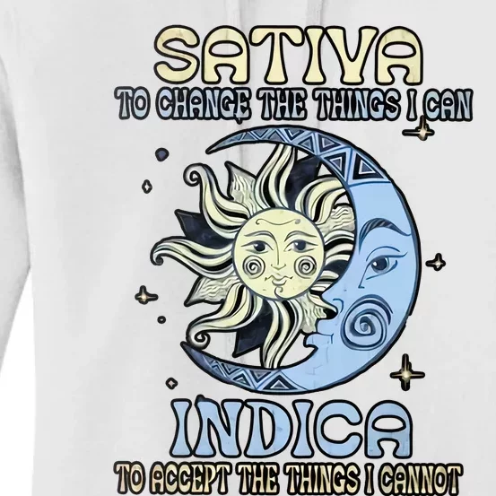 Sativa To Change The Things I Can Indica Cannabis Weed Sun Moon 420 Day Women's Pullover Hoodie