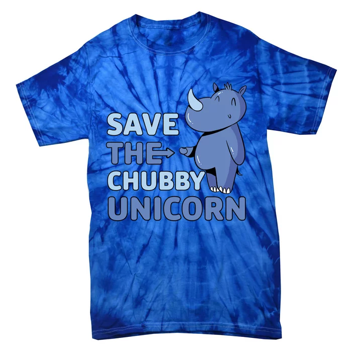 Save The Chubby Unicorn Gift Tie-Dye T-Shirt