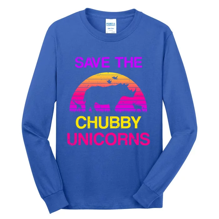 Save The Chubby Unicorns Great Gift Tall Long Sleeve T-Shirt