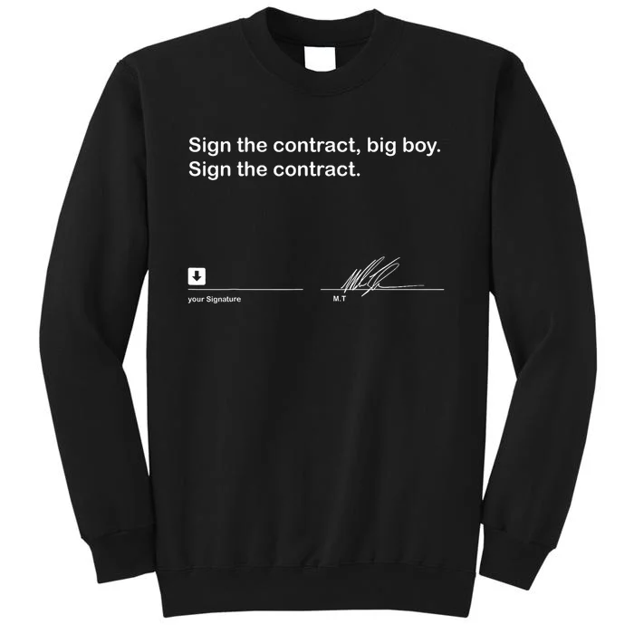 Sign The Contract Big Boy Sign The Contract Signature Sweatshirt