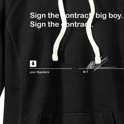 Sign The Contract Big Boy Sign The Contract Signature Women's Fleece Hoodie