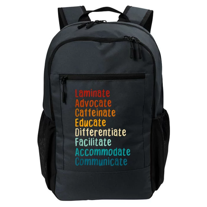 Sped Teacher Caffeinate Advocate Laminate Educate Teacher Daily Commute Backpack