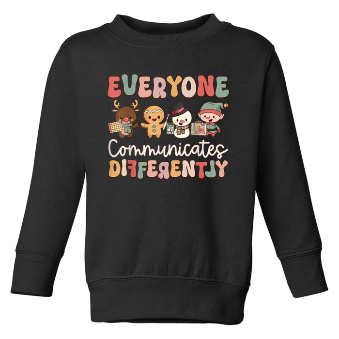 Speech Therapy Christmas Everyone Communicates Differently Toddler Sweatshirt