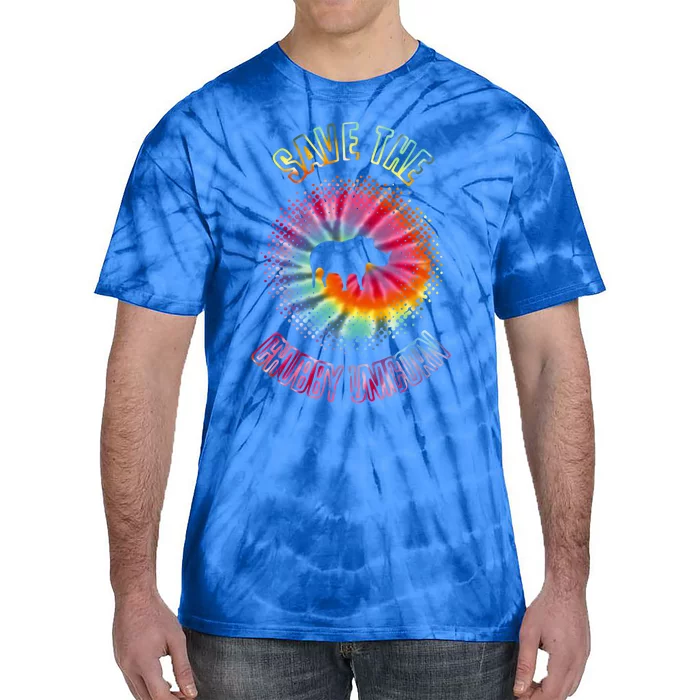 Save The Chubby Unicorns Gift Tie-Dye T-Shirt