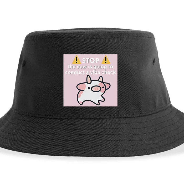 Stop The Cow Is Going To Conduct A Vibe Check Sustainable Bucket Hat