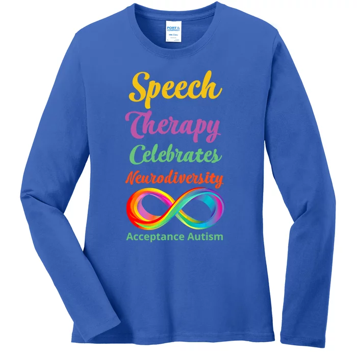 Speech Therapy Celebrates Neurodiversity Acceptance Autism Gift Ladies Long Sleeve Shirt