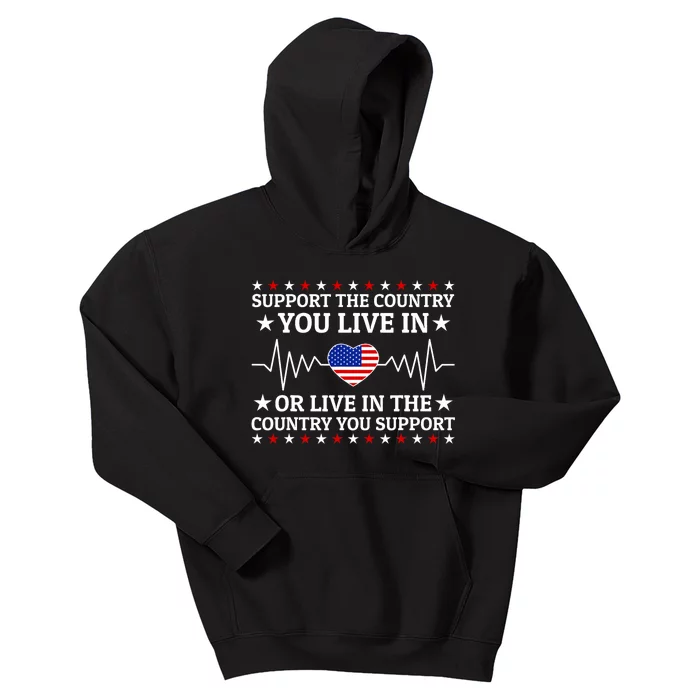 Support The Country You Live In The Country You Support Usa Kids Hoodie