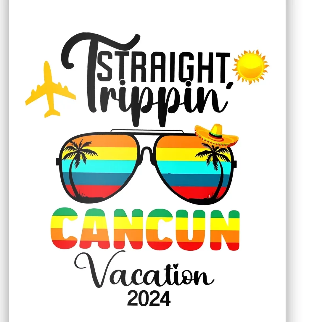 Straight Trippin Cancun Vacation 2024 Poster