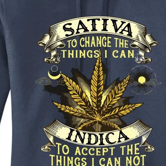 Sativa To Change The Things I Can Indica Cannabis Weed Leaf Women's Pullover Hoodie