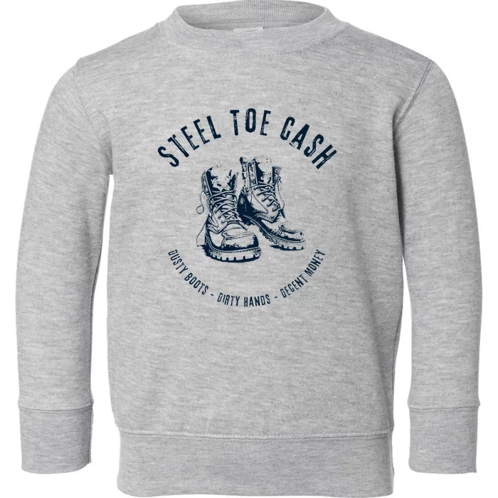 Steel Toe Cash Blue Collar American Workers Toddler Sweatshirt