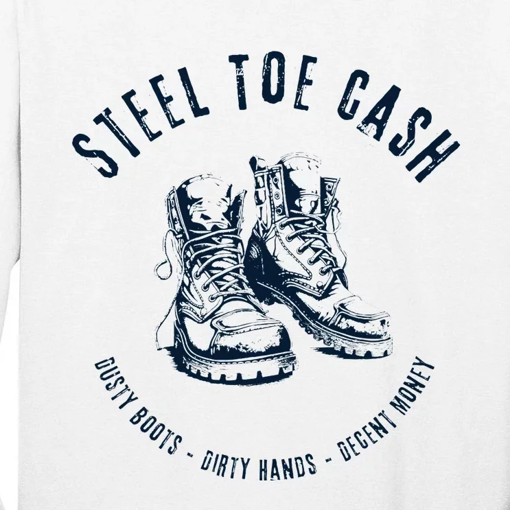 Steel Toe Cash Blue Collar American Workers Tall Long Sleeve T-Shirt