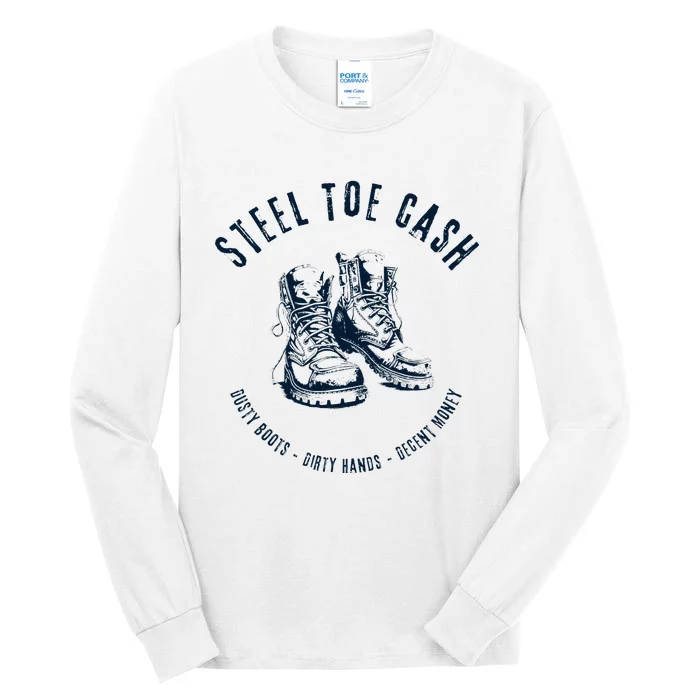 Steel Toe Cash Blue Collar American Workers Tall Long Sleeve T-Shirt