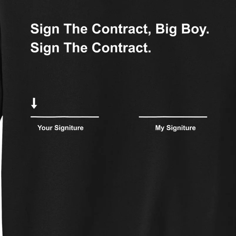 Sign The Contract Big Boy Sweatshirt