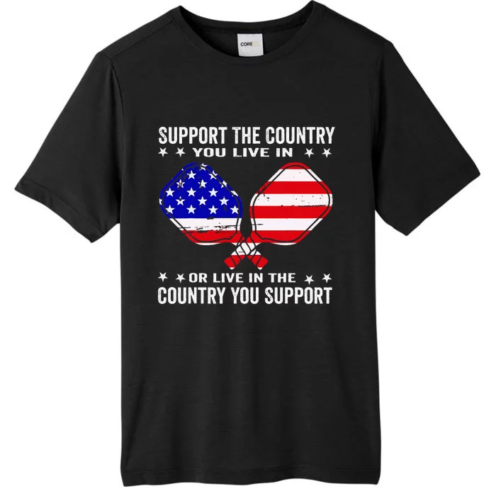 Support The Country You Live In Usa 4th Of July Pickleball ChromaSoft Performance T-Shirt