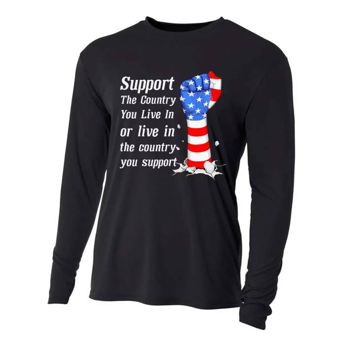 Support The Country You Live In The Country You Support Cooling Performance Long Sleeve Crew