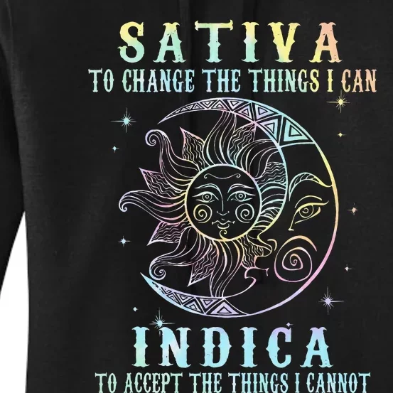 Sativa To Change The Things I Can Indica Cannabis W Women's Pullover Hoodie