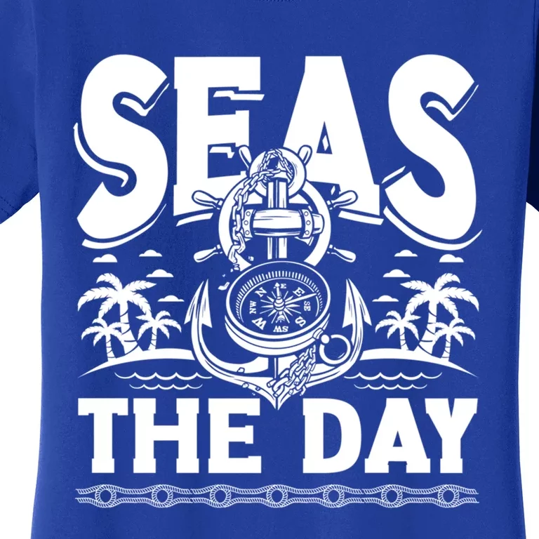 Seas The Day Sea Sailor Maritime Gift Women's T-Shirt