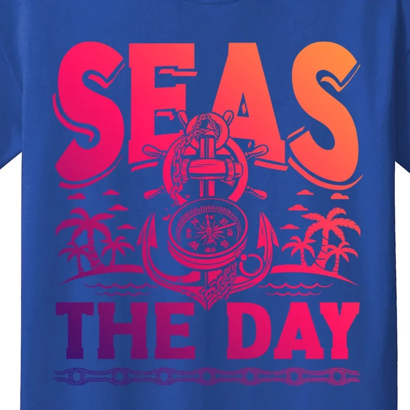 Seas The Day Sea Sailor Maritime Gift Kids T-Shirt