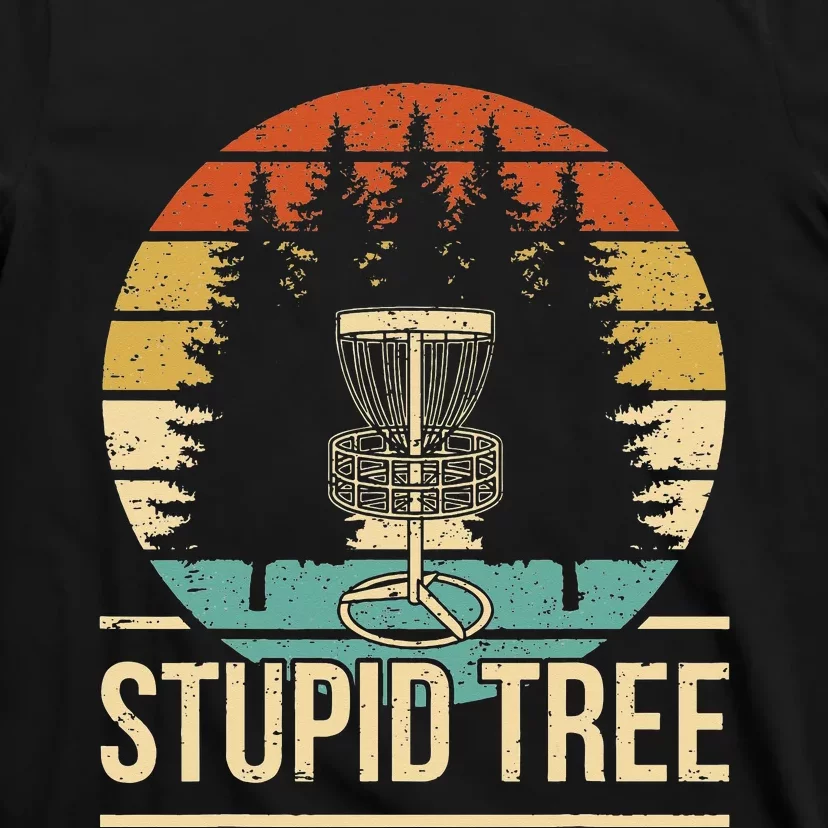 Stupid Tree Disc Golf Funny Frisbee Golf T-Shirt