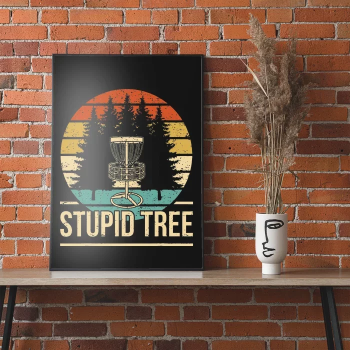 Stupid Tree Disc Golf Funny Frisbee Golf Poster