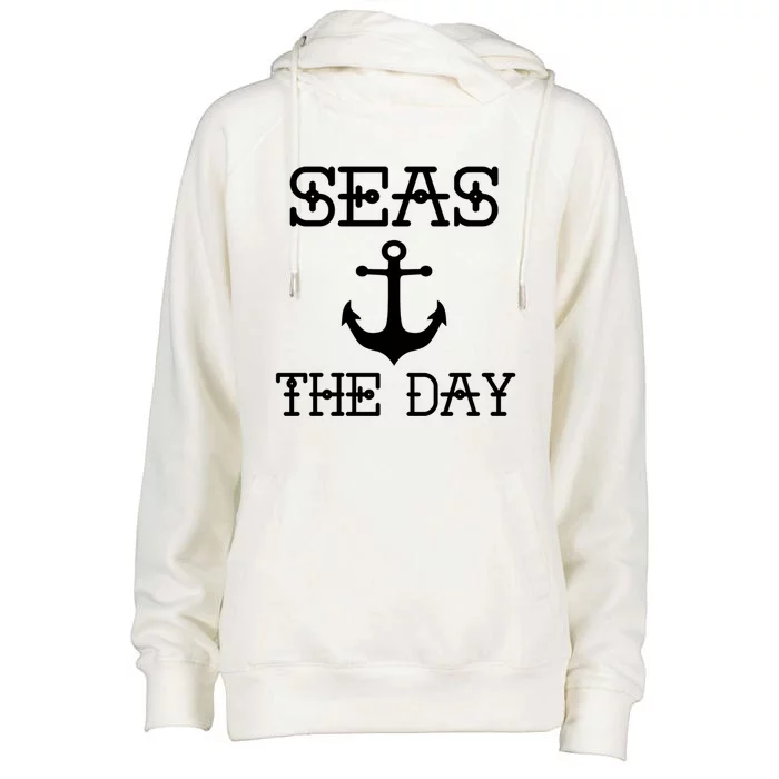 Seas The Day Maritime Sailing Boating Captain Meaningful Gift Womens Funnel Neck Pullover Hood