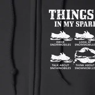 Snowmobile Things Do In My Spare Time Funny Snowmobiling Full Zip Hoodie