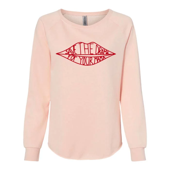 Save The Drama For Your Mama Retro 90s Womens California Wash Sweatshirt