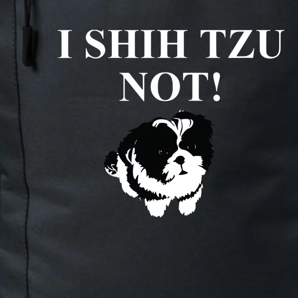 Shih Tzu Dog Owner Funny Gift I SHIH TZU NOT Daily Commute Backpack