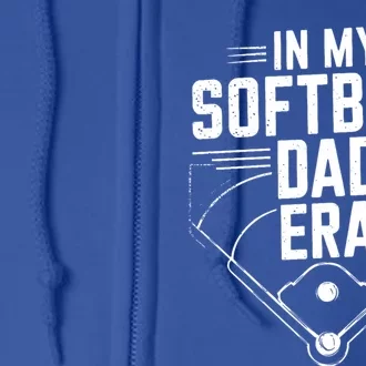 Softball Team Dad In My Softball Dad Era Softball Dad Pride Meaningful Gift Full Zip Hoodie