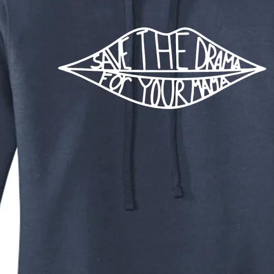 Save The Drama For You Mama Women's Pullover Hoodie