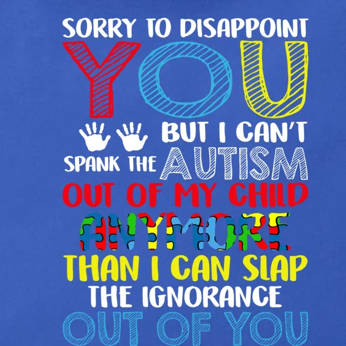 Sorry To Disappoint You I CanT Spank Autism Out Of My Gift Zip Tote Bag